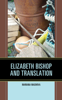 Cover image: Elizabeth Bishop and Translation 9781498520638
