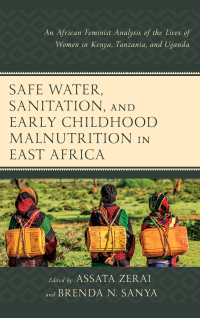 Cover image: Safe Water, Sanitation, and Early Childhood Malnutrition in East Africa 9781498520836