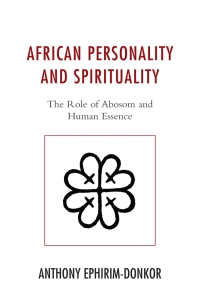 表紙画像: African Personality and Spirituality 9781498521222