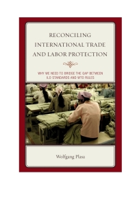 Imagen de portada: Reconciling International Trade and Labor Protection 9781498521406