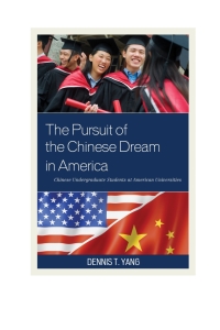 Cover image: The Pursuit of the Chinese Dream in America 9781498521703