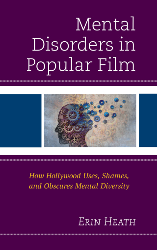Cover image: Mental Disorders in Popular Film 1st edition 9781498521710