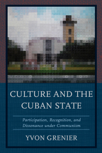 Cover image: Culture and the Cuban State 9781498522236