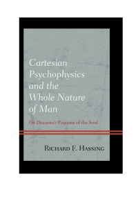 صورة الغلاف: Cartesian Psychophysics and the Whole Nature of Man 9781498522359