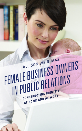 Cover image: Female Business Owners in Public Relations 1st edition 9781498522410