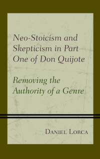 Omslagafbeelding: Neo-Stoicism and Skepticism in Part One of Don Quijote 9781498522656
