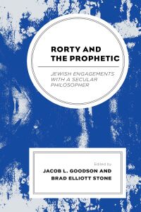 Immagine di copertina: Rorty and the Prophetic 1st edition 9781498523004