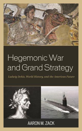 Imagen de portada: Hegemonic War and Grand Strategy 9781498523097