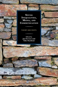 Cover image: Social Inequalities, Media, and Communication 9781498523431