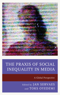 Imagen de portada: The Praxis of Social Inequality in Media 9781498523462