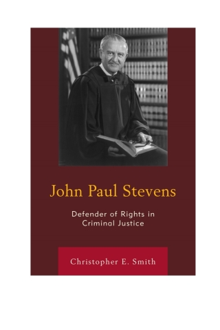 Cover image: John Paul Stevens 1st edition 9781498523738