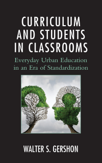 Cover image: Curriculum and Students in Classrooms 9781498524940
