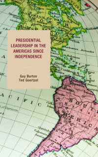 Cover image: Presidential Leadership in the Americas since Independence 9781498526562