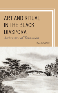 Titelbild: Art and Ritual in the Black Diaspora 9781498527439