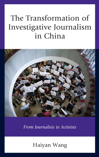 Cover image: The Transformation of Investigative Journalism in China 1st edition 9781498527613