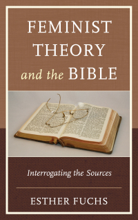 Cover image: Feminist Theory and the Bible 9781498527811
