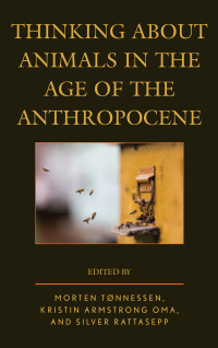 Omslagafbeelding: Thinking about Animals in the Age of the Anthropocene 9781498527965