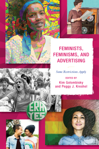 Imagen de portada: Feminists, Feminisms, and Advertising 9781498528269