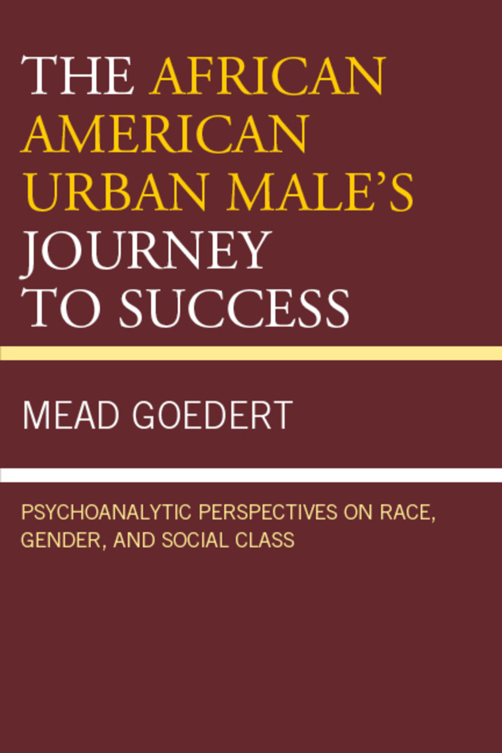 ISBN 9781498528566 product image for The African American Urban Male's Journey to Success - 1st Edition (eBook Rental | upcitemdb.com