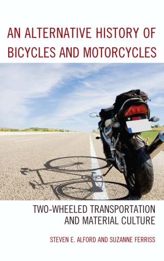 Imagen de portada: An Alternative History of Bicycles and Motorcycles 1st edition 9781498528818