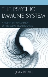 Cover image: The Psychic Immune System 9781498528917