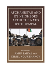 Titelbild: Afghanistan and Its Neighbors after the NATO Withdrawal 9781498529143