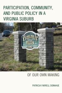 表紙画像: Participation, Community, and Public Policy in a Virginia Suburb 9781498529761