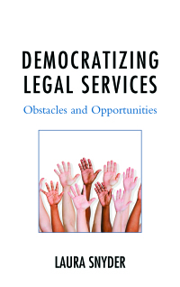 Cover image: Democratizing Legal Services 9781498529792