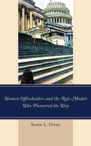 Imagen de portada: Women Officeholders and the Role Models Who Pioneered the Way 9781498529846