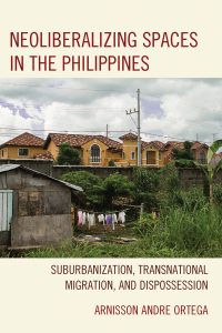 Imagen de portada: Neoliberalizing Spaces in the Philippines 9781498530514