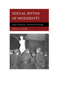 Cover image: Sexual Myths of Modernity 9780739130773