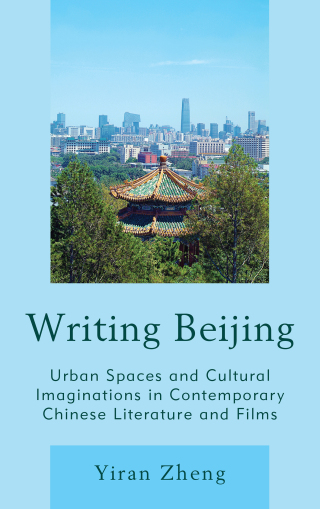表紙画像: Writing Beijing 9781498531030