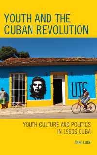 Immagine di copertina: Youth and the Cuban Revolution 9781498532068