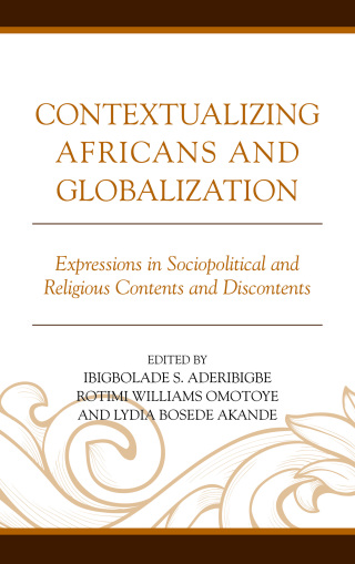 Cover image: Contextualizing Africans and Globalization 9781498533171