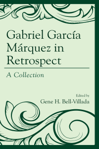 Imagen de portada: Gabriel García Márquez in Retrospect 9781498533409