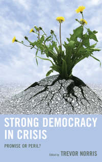 Omslagafbeelding: Strong Democracy in Crisis 9781498533614