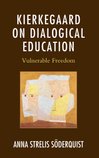 表紙画像: Kierkegaard on Dialogical Education 9781498533775