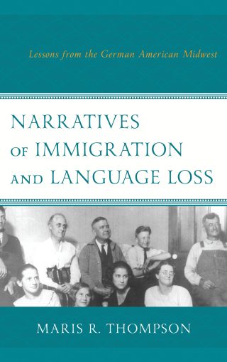 Cover image: Narratives of Immigration and Language Loss 1st edition 9781498533805