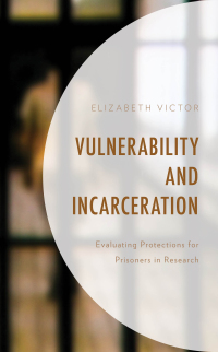 Cover image: Vulnerability and Incarceration 9781498533836