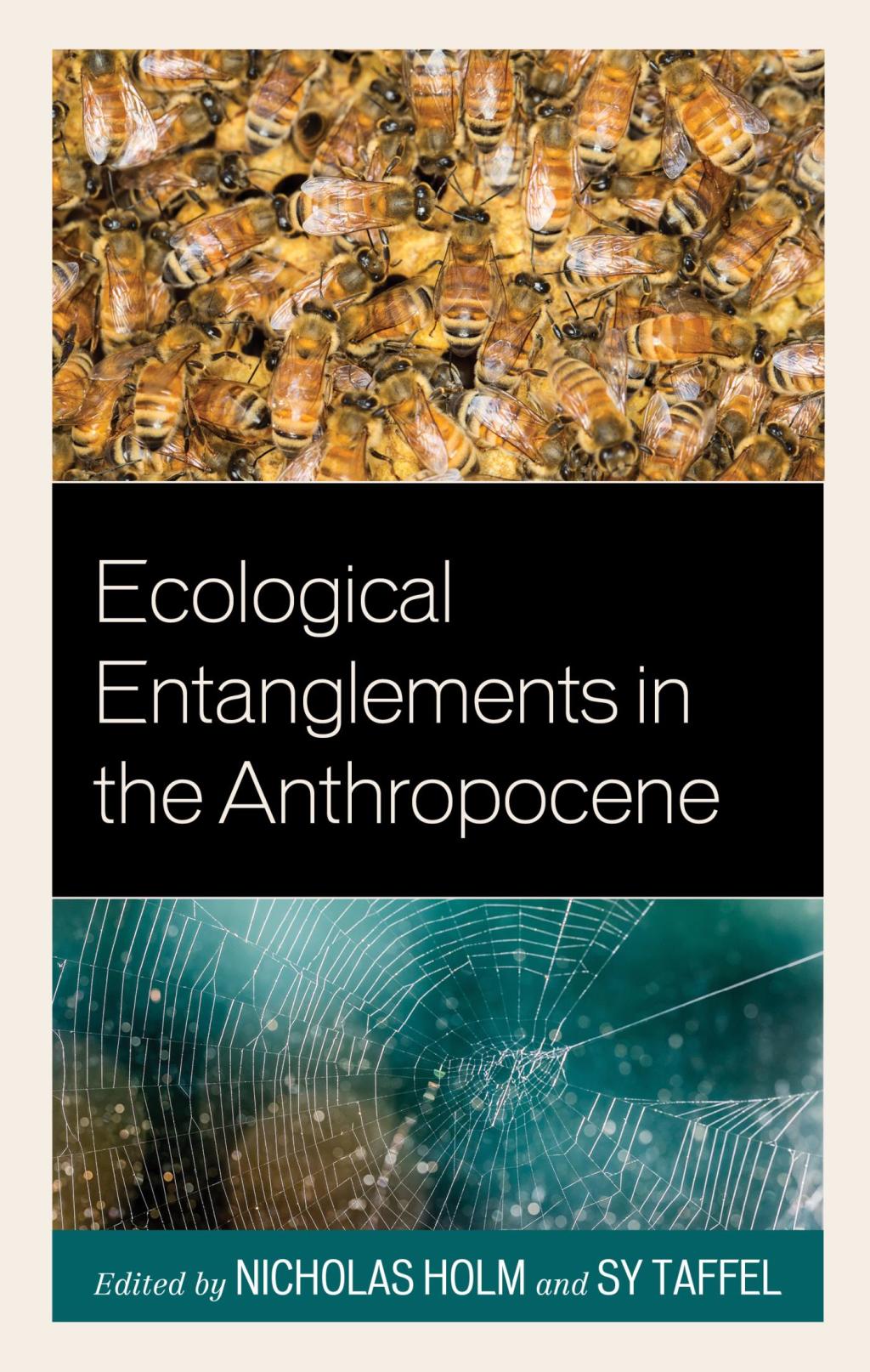 Ecological Entanglements in the Anthropocene Working with Nature
