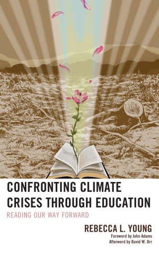 Cover image: Confronting Climate Crises through Education 1st edition 9781498535960
