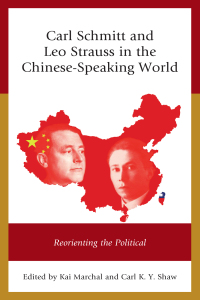 Imagen de portada: Carl Schmitt and Leo Strauss in the Chinese-Speaking World 9781498536264