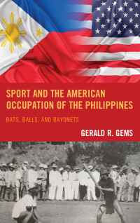Cover image: Sport and the American Occupation of the Philippines 9781498536653