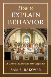 Cover image: How to Explain Behavior 9781498536707