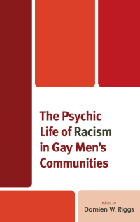 Titelbild: The Psychic Life of Racism in Gay Men's Communities 9781498537148
