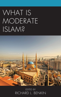 Cover image: What Is Moderate Islam? 9781498537438