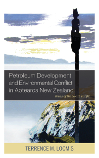 Imagen de portada: Petroleum Development and Environmental Conflict in Aotearoa New Zealand 9781498537575