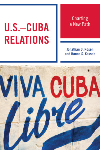 Imagen de portada: U.S.–Cuba Relations 9781498537735