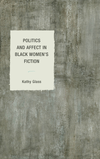 Titelbild: Politics and Affect in Black Women's Fiction 9781498538398