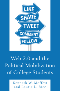 Omslagafbeelding: Web 2.0 and the Political Mobilization of College Students 9781498538596